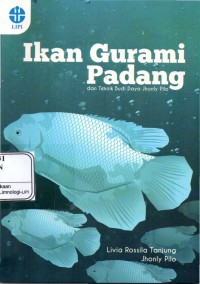 Image of Ikan Gurami Padang dan Teknik Budi Daya Jhonly Pilo