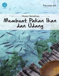 Image of Modul Pelatihan : Membuat Pakan Ikan dan Udang