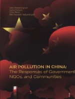 Air Pollution in China: The response of Government NGOs, and Communities