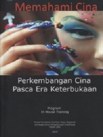Memahami China: Perkembangan Cina Pasca era Keterbukaan