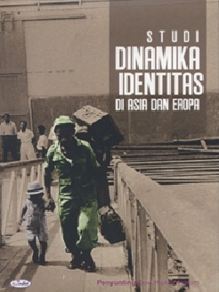 Studi Dinamika Identitas Di Asia dan Eropa
