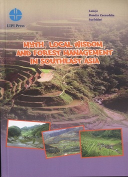 Myth, Local wisdom, and Forest Management in Southeast Asia