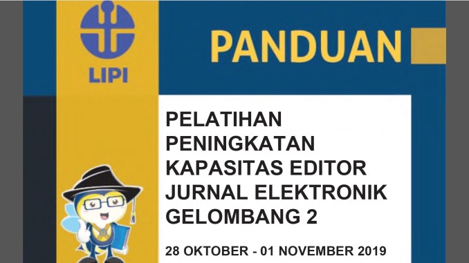 Pelatihan Peningkatan Kapasitas Editor Jurnal Elektronik Gelombang II Tahun 2019